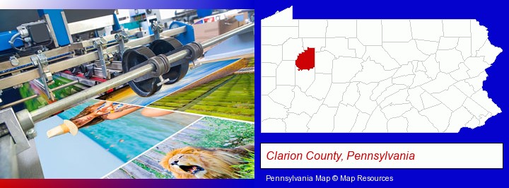 a press run on an offset printer; Clarion County, Pennsylvania highlighted in red on a map