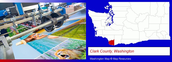 a press run on an offset printer; Clark County, Washington highlighted in red on a map