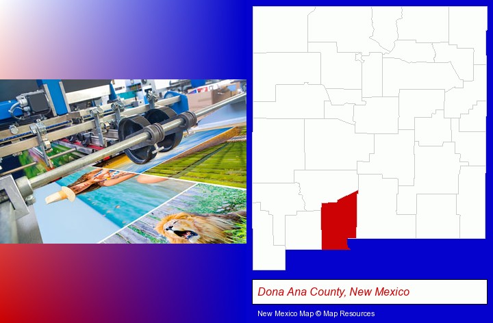 a press run on an offset printer; Dona Ana County, New Mexico highlighted in red on a map