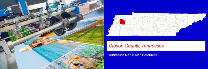 a press run on an offset printer; Gibson County, Tennessee highlighted in red on a map