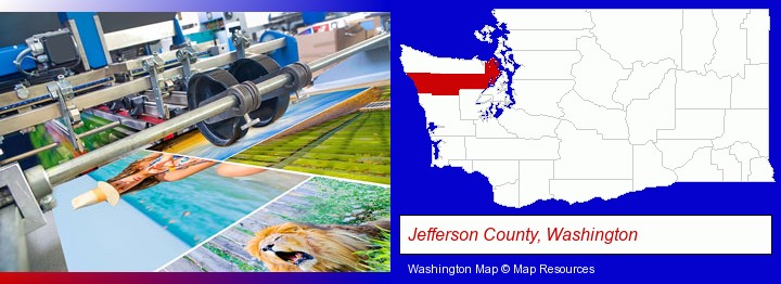 a press run on an offset printer; Jefferson County, Washington highlighted in red on a map
