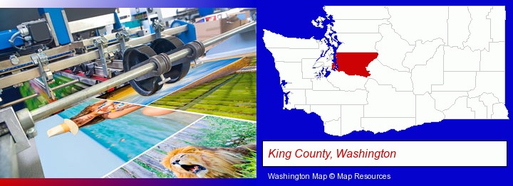a press run on an offset printer; King County, Washington highlighted in red on a map