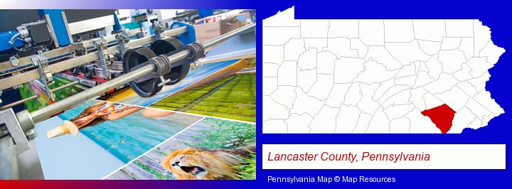 a press run on an offset printer; Lancaster County, Pennsylvania highlighted in red on a map