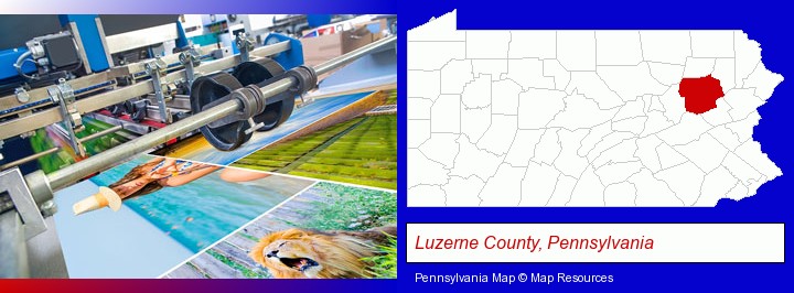 a press run on an offset printer; Luzerne County, Pennsylvania highlighted in red on a map