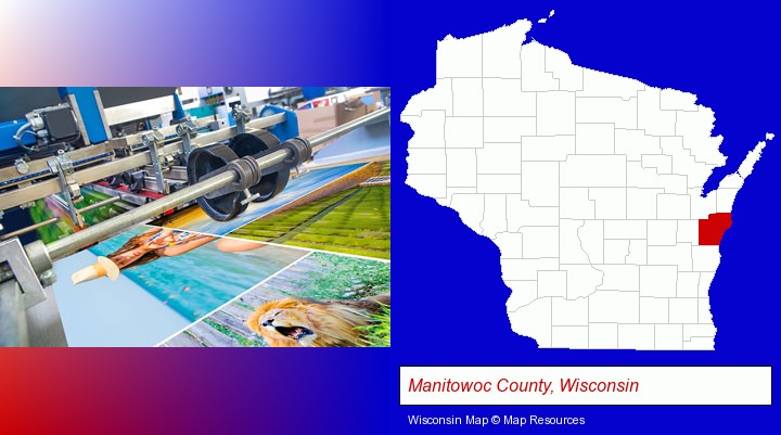 a press run on an offset printer; Manitowoc County, Wisconsin highlighted in red on a map