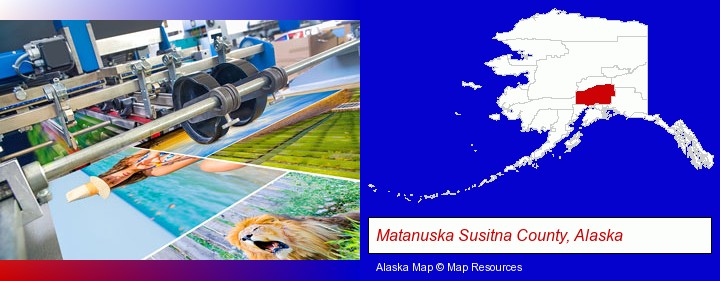 a press run on an offset printer; Matanuska Susitna County, Alaska highlighted in red on a map