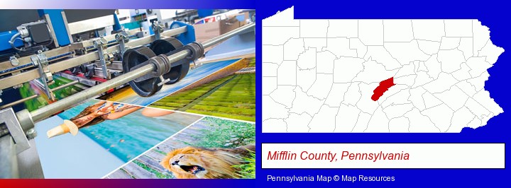 a press run on an offset printer; Mifflin County, Pennsylvania highlighted in red on a map