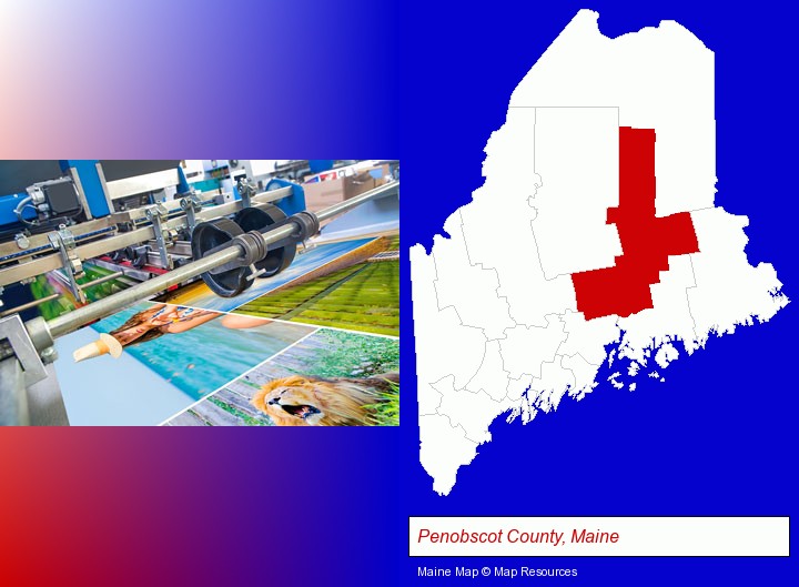 a press run on an offset printer; Penobscot County, Maine highlighted in red on a map