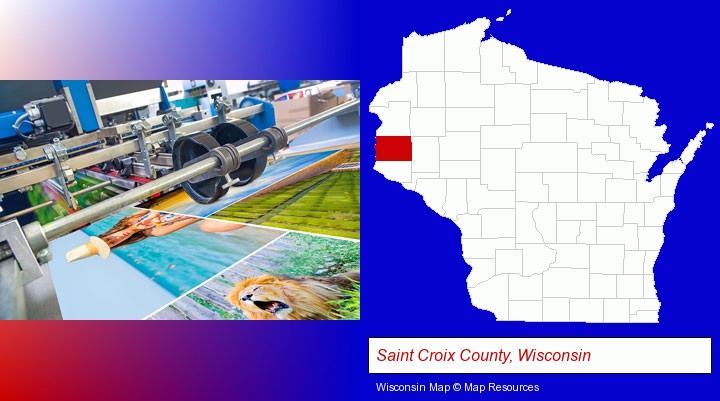 a press run on an offset printer; Saint Croix County, Wisconsin highlighted in red on a map