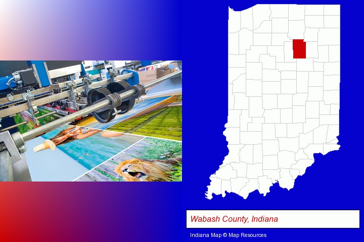 a press run on an offset printer; Wabash County, Indiana highlighted in red on a map